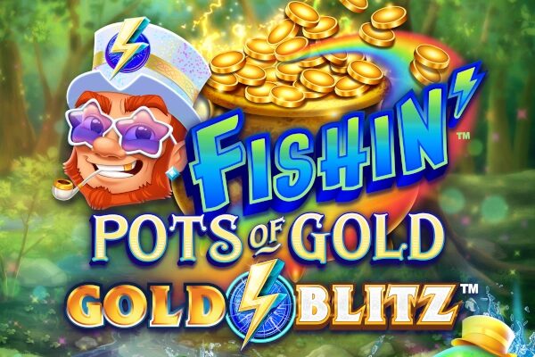 Fishin’ Pots of Gold: Gold Blitz