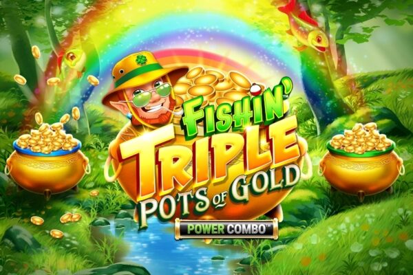 Fishin’ Triple Pots of Gold Power Combo