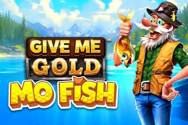 Give Me Gold: Mo Fish