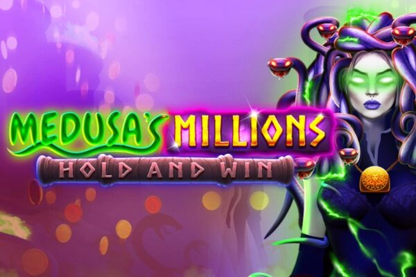 Medusa’s Millions