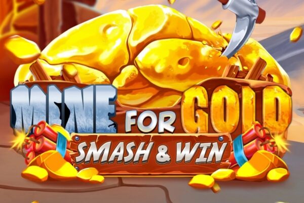 Mine for Gold: Smash & Win
