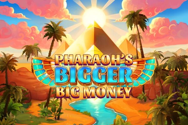 Pharaoh’s Bigger Big Money